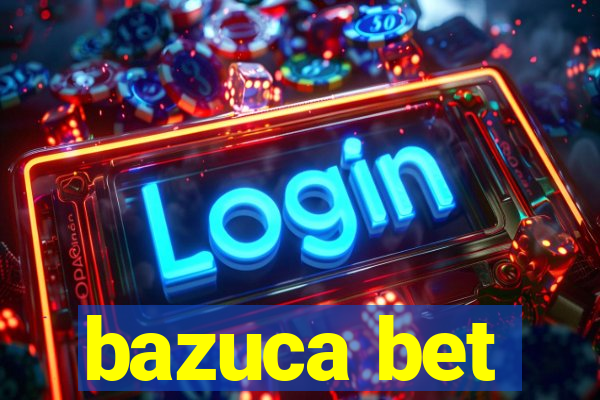 bazuca bet